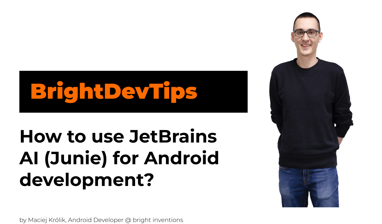 Junie Android development