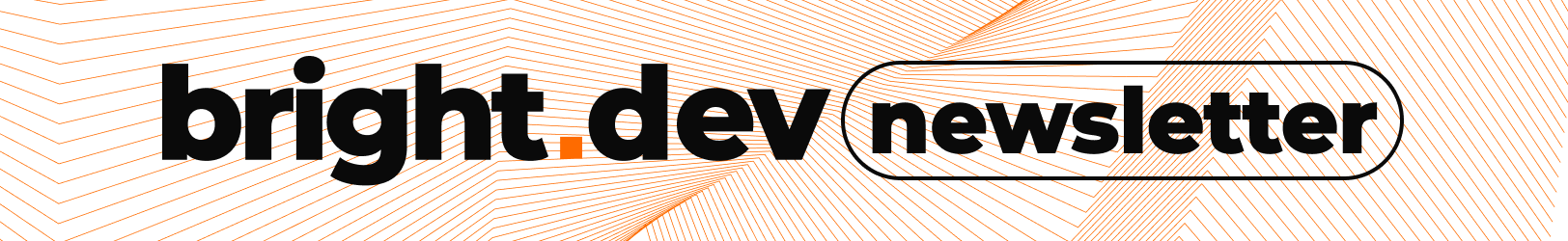 bright dev newsletter