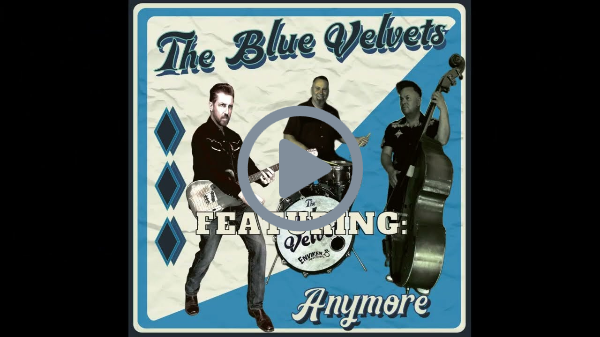 The Blue Velvets - Anymore - EP teaser