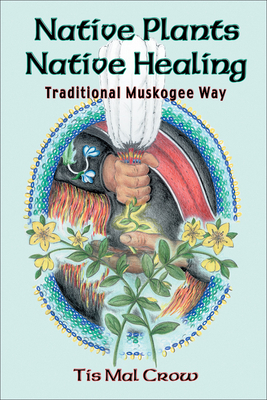 Native Plants Native Healing (book)
