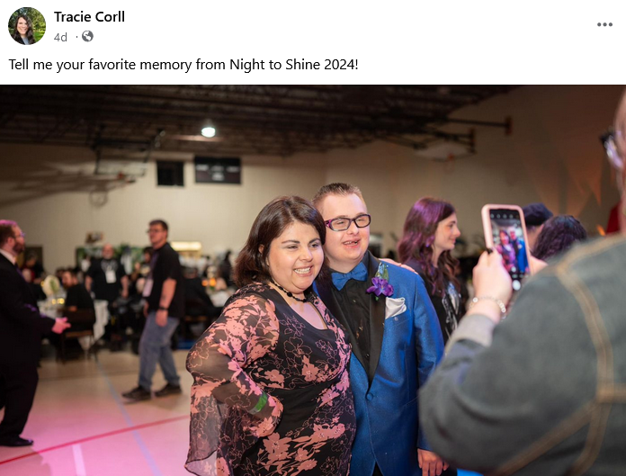 FB post Tracie Corll Tell me your favorite memory from Night to Shine 2024!