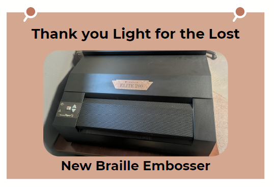 Thank you Light for the Lost New Braille Embosser
