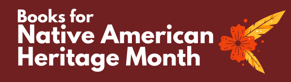 Books for Native American Heritage Month