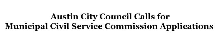 austin city council calls for municipal civil service commission applications