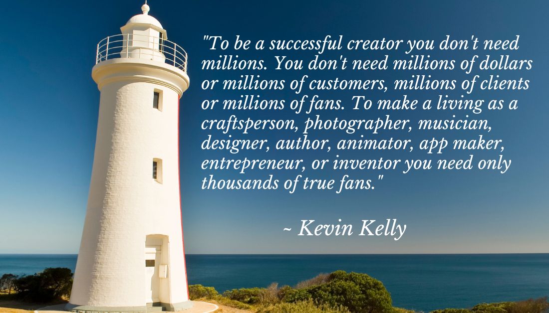 kevin kelly quote 1000 fans
