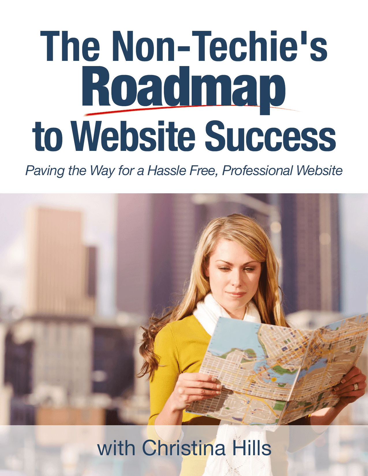the Non-Techie'S Roadmap to Website success
