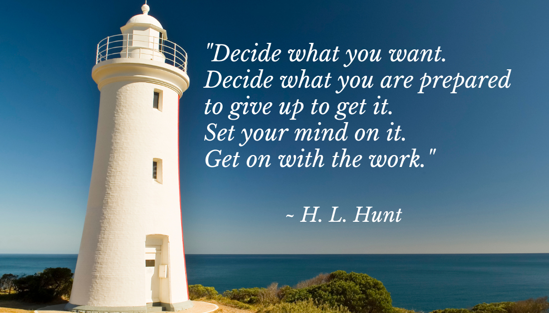 quote from h L Hunt on mindset and action