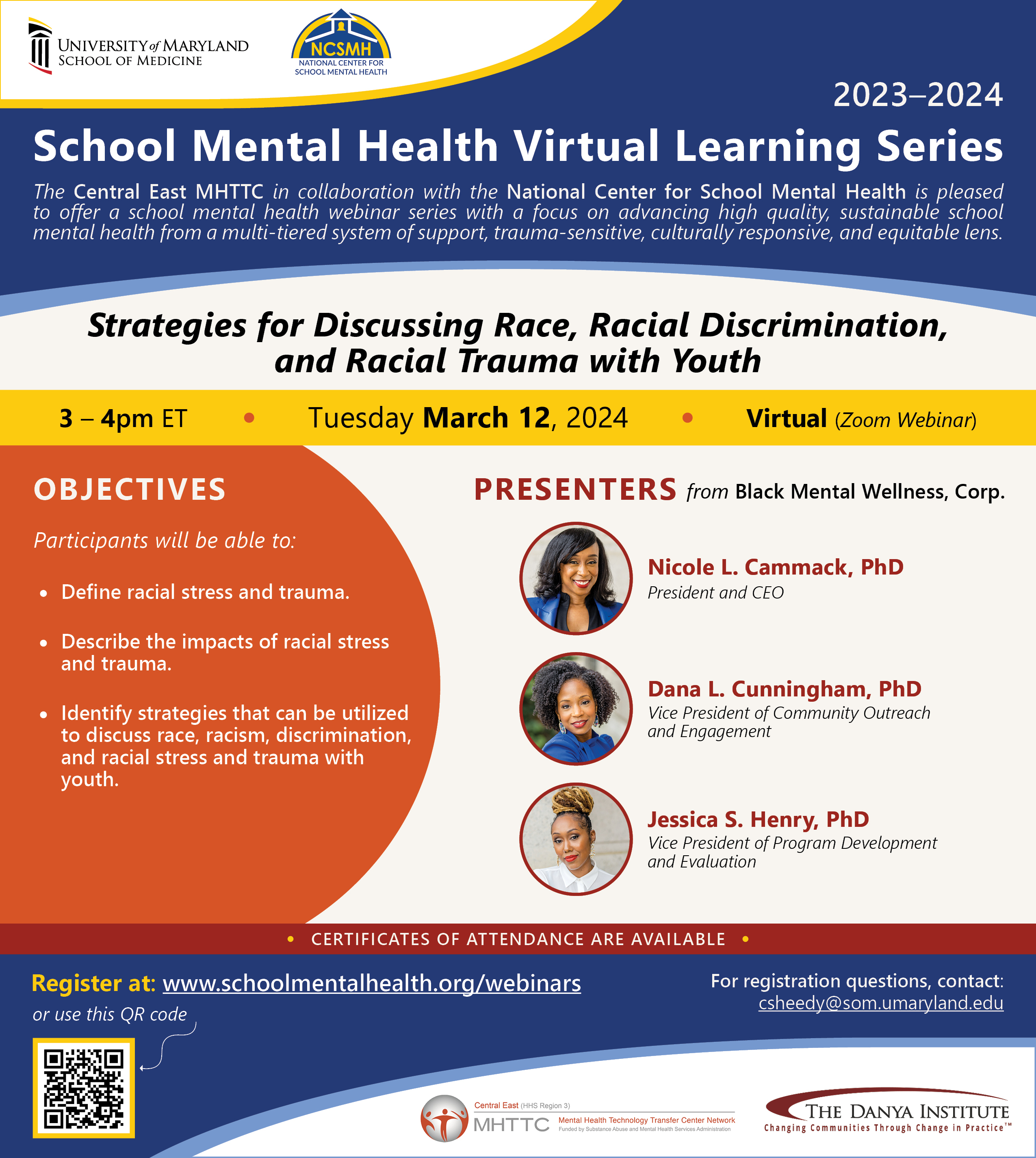 School Mental Health Virtual Learning Series: Strategies for Discussing Race, Racial Discrimination, and Racial Trauma with Youth. Presenters: Nicole L Cammack, PhD, Dana L Cunningham, PhD, Jessica S Henry, PhD.