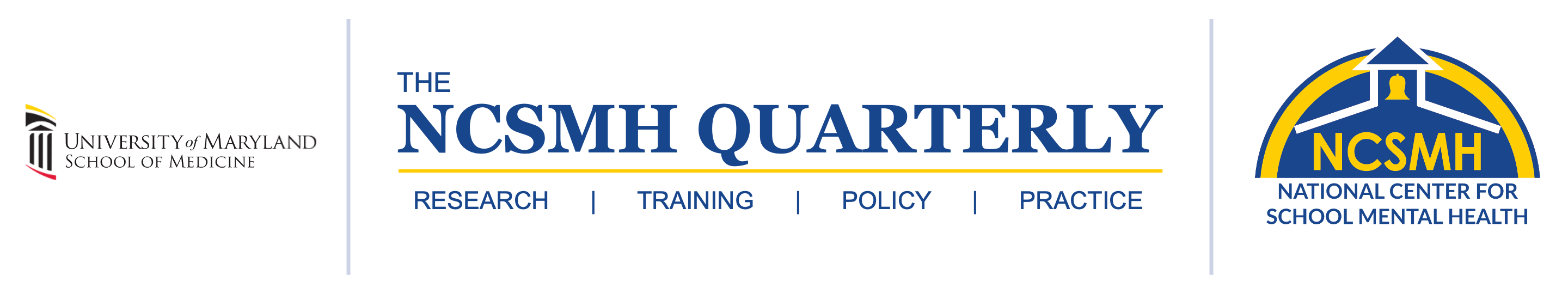 The NCSMH Quarterly - National Center for School Mental Health