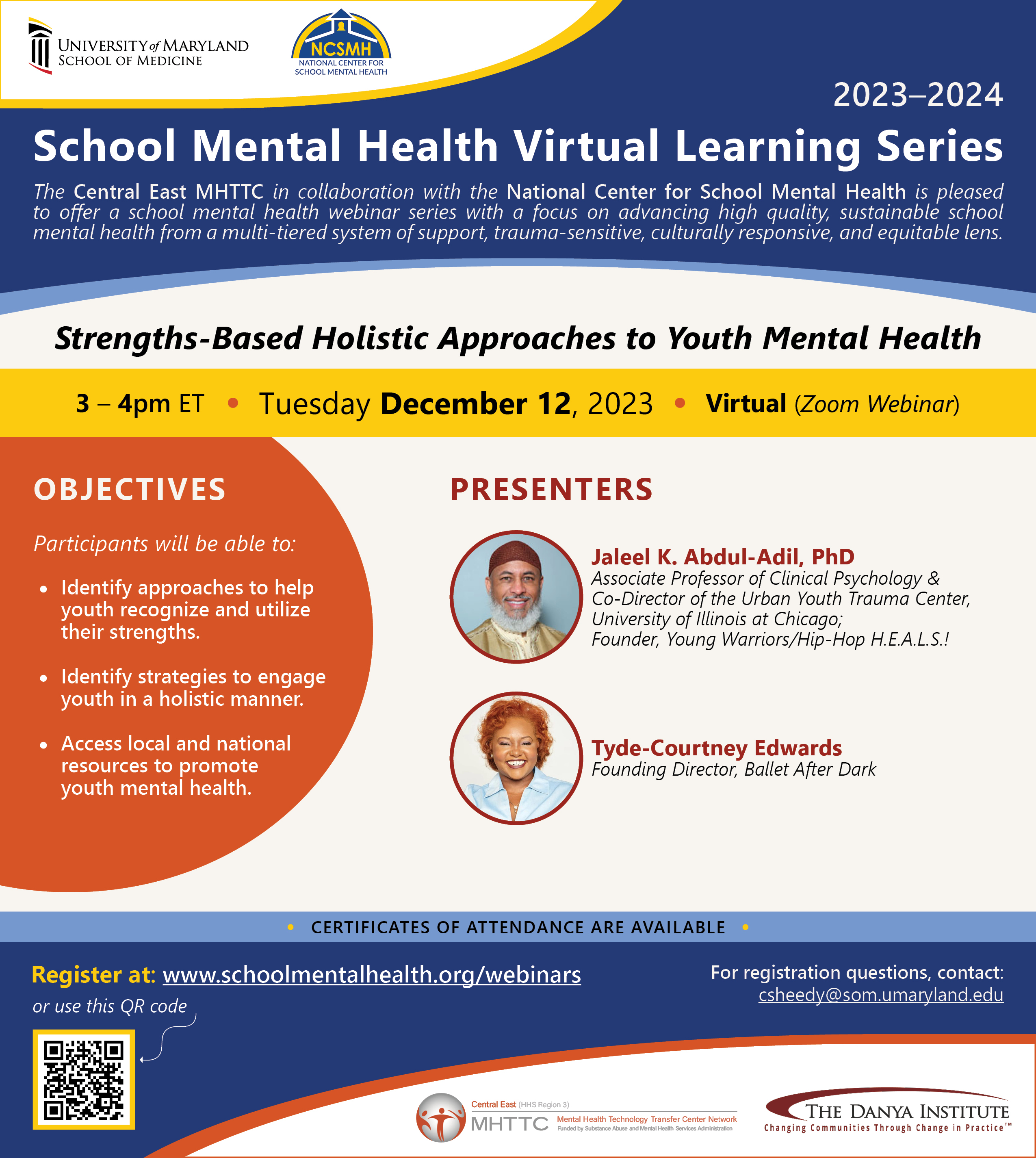 2024 Promoting School Well-Being Learning Community. Strengths-based Holistic Approaches to Youth Mental Health. 3-4pm ET, Tuesday December 12, 2023, Virtual (Zoom webinar). Presenters: Jaleel K. Abudul-Adil, PhD, Tyde-Courtney Edwards.