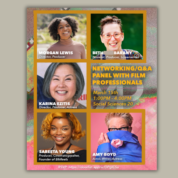 “A Film Professionals Panel + Networking Afternoon” Sun March 15, 1-4pm, UC Berkeley