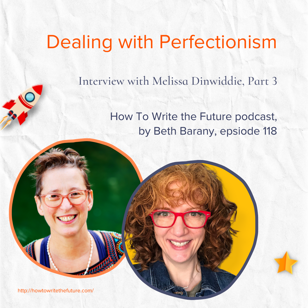 Dealing with Perfectionism, Interview with Melissa Dinwiddie, part 3