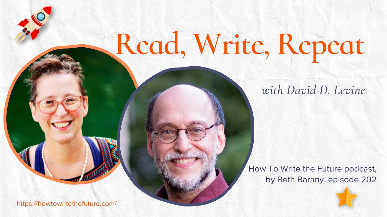 Read, Write, Repeat with David D. Levine