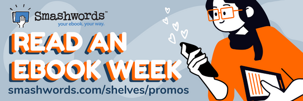 Smashwords Read an Ebook Week sale. use the code EBW50 at checkout for 50% off. Offer good through March 9th, 2024.