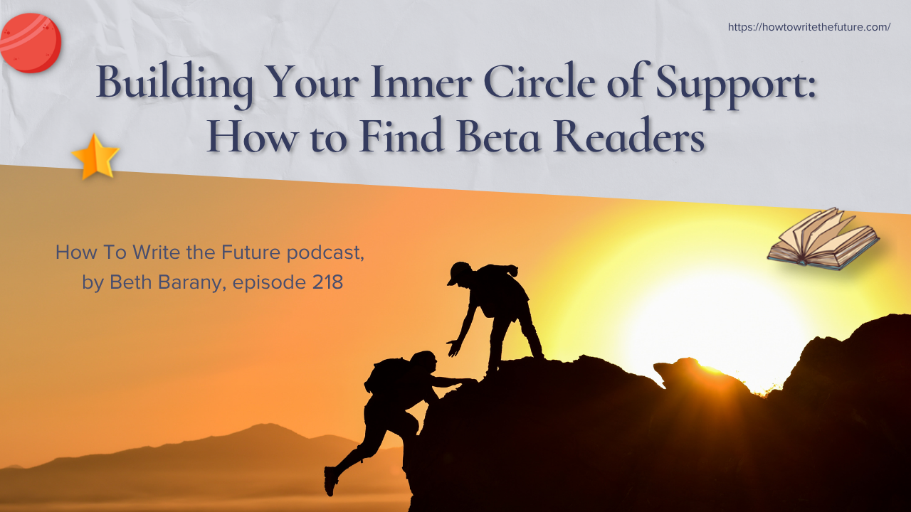 Building Your Inner Circle of Support: How to Find Beta Readers