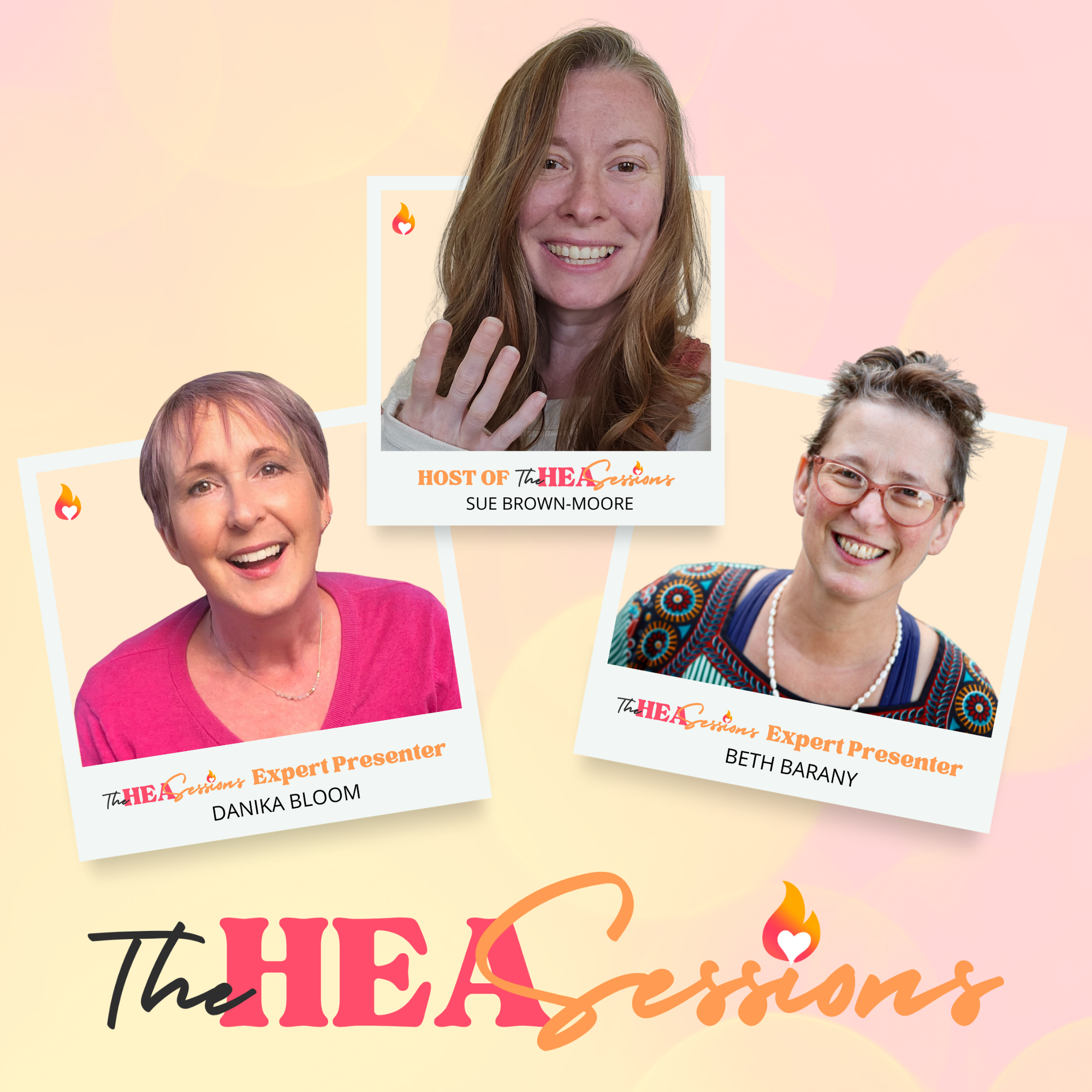 The HEA Sessions: Summer 2025 with Sue Brown-Moore, Danika Bloom, and Beth Barany