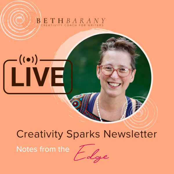 Substack Live on Monday, April 13, 10am PT/1pm ET with Beth Barany “Our 5 Creative Superpowers“