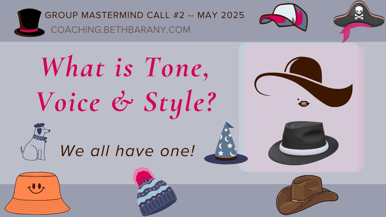 Hats! What is your tone, voice, and style?