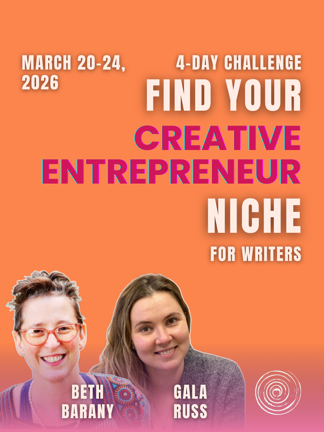 Find Your Creative Entrepreneur Niche Bootcamp  March 20-24, 2026 online event  $67 A live 4-day bootcamp