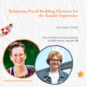 Balancing World Building Elements for the Reader Experience with Jasper Ezekiel