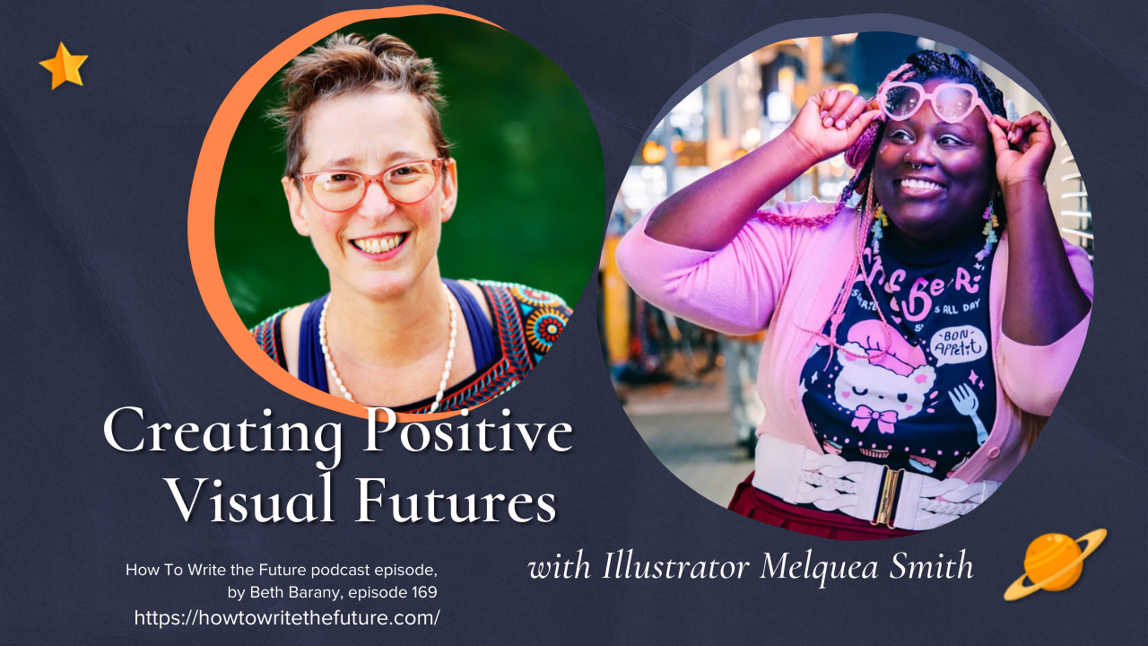169. Creating Positive Visual Futures with Illustrator Melquea Smith