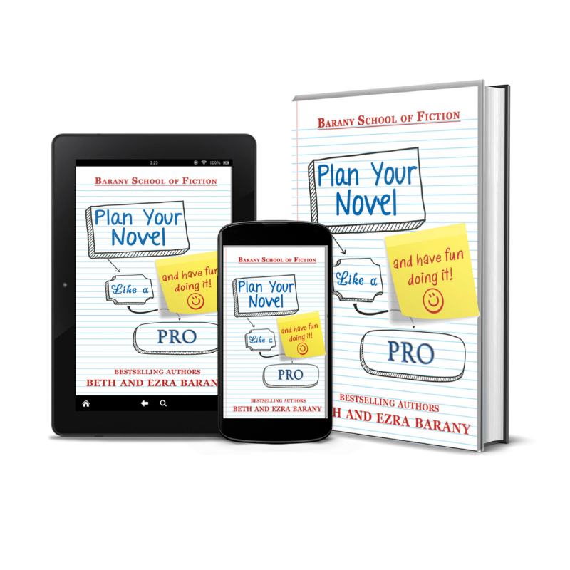 Plan Your Novel Like A Pro: And Have Fun Doing It! Series: Writers Fun Zone Publishing Books, Book 4 by Beth Barany & Ezra Barany