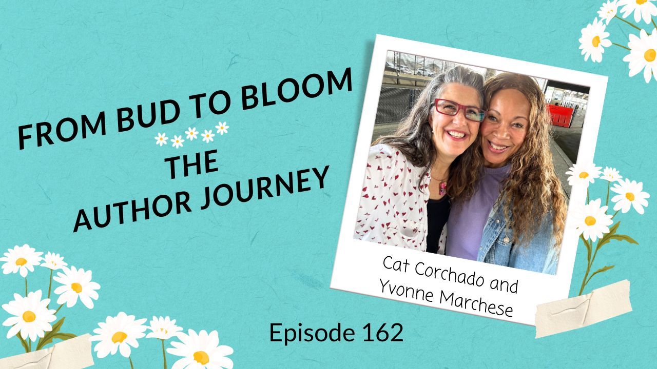 From Bud to Bloom: The Author Journey, Late Bloomer Living podcast, Ep. 162