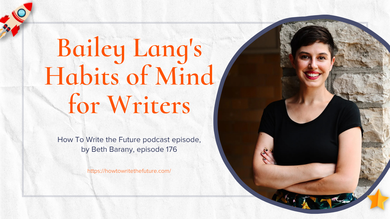 Bailey Lang’s Habits of Mind for Writers