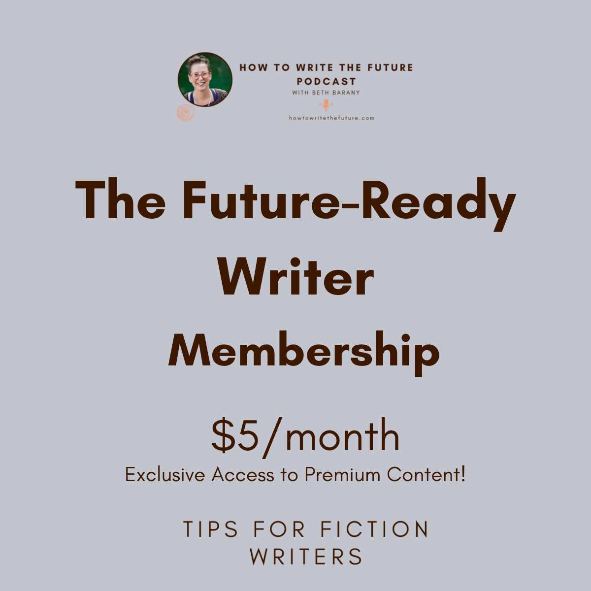 The Future-Ready Writer Membership by Beth Barany