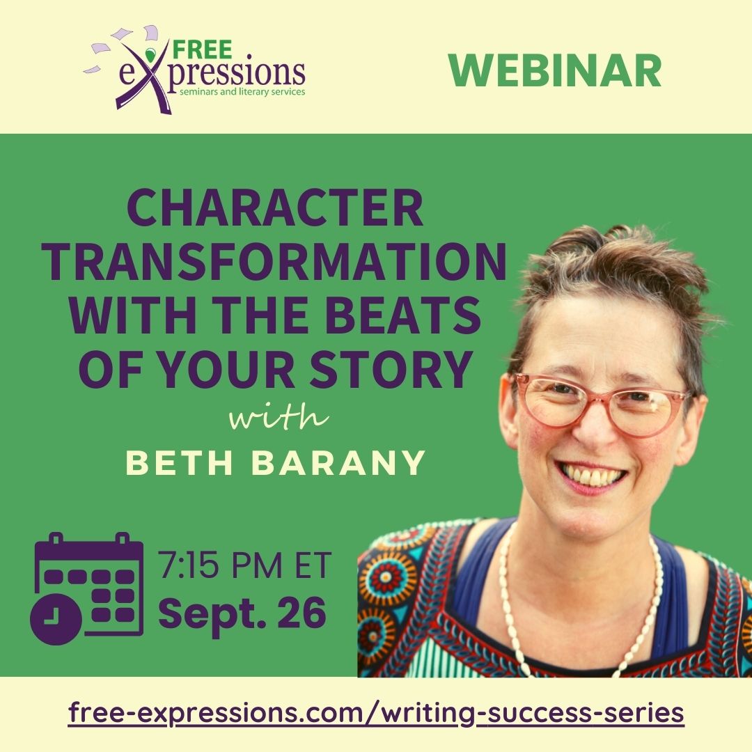 Upcoming Training:   Character Transformation with the Beats of Your Story  Let's map your story with character! Search for “Beth Barany“ to find my training.