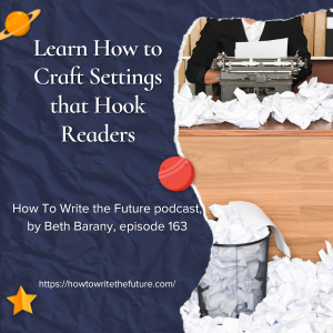Learn How to Craft Settings that Hook Readers