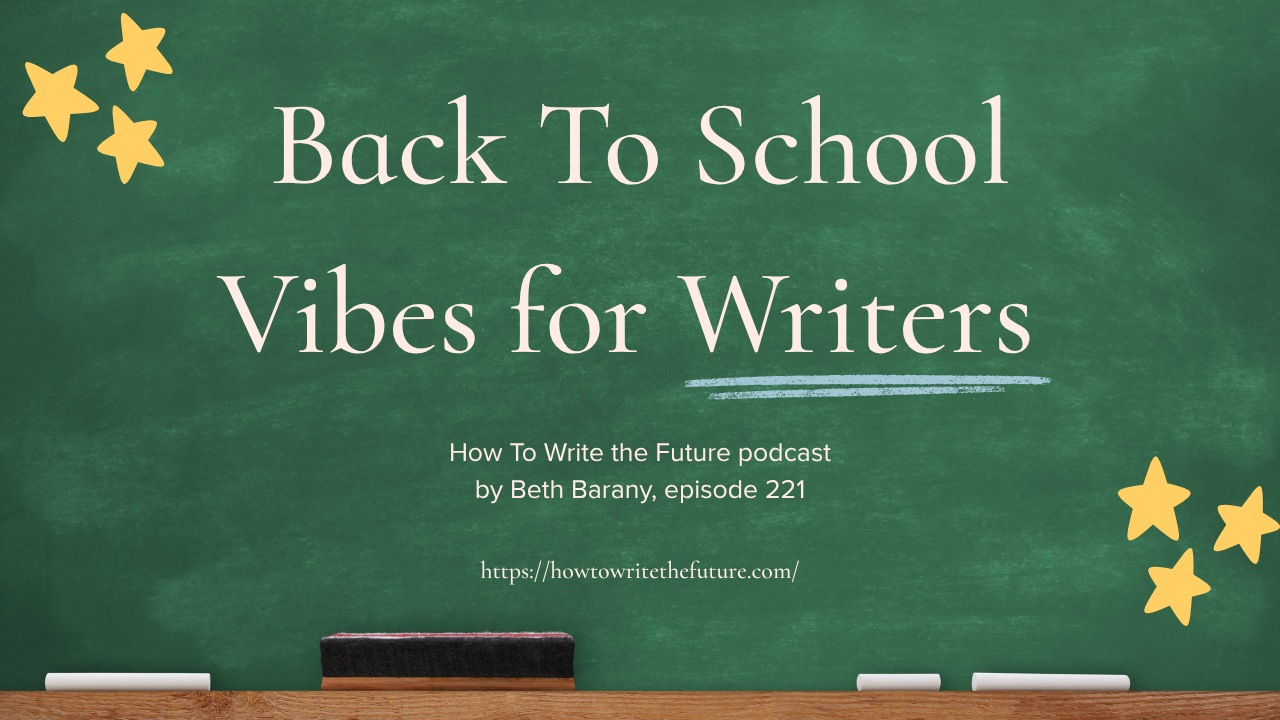 Back To School Vibes for Writers