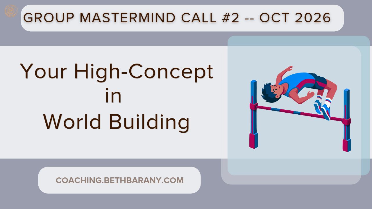 Your story's High-concept in your world building 