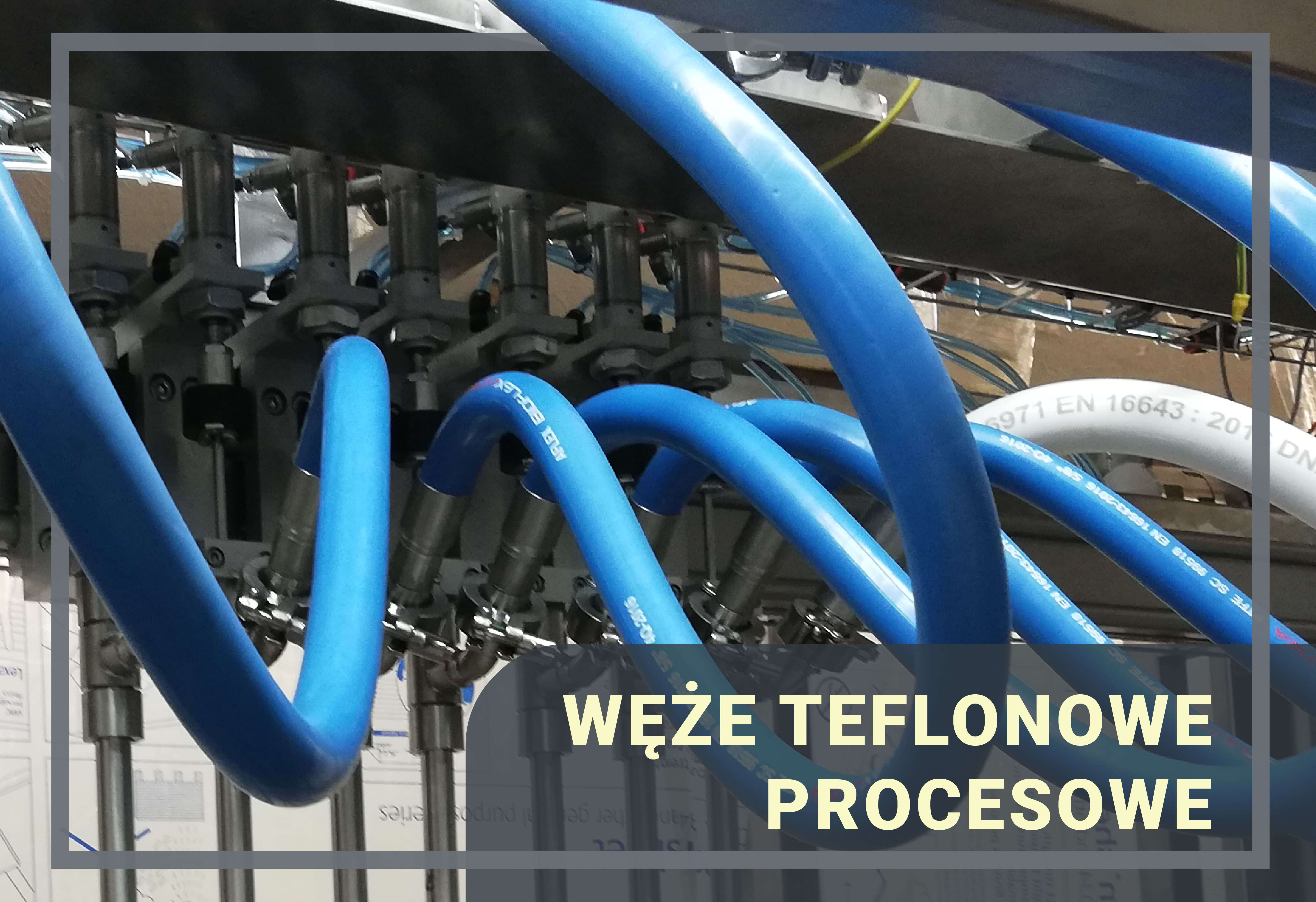Węże teflonowe procesowe