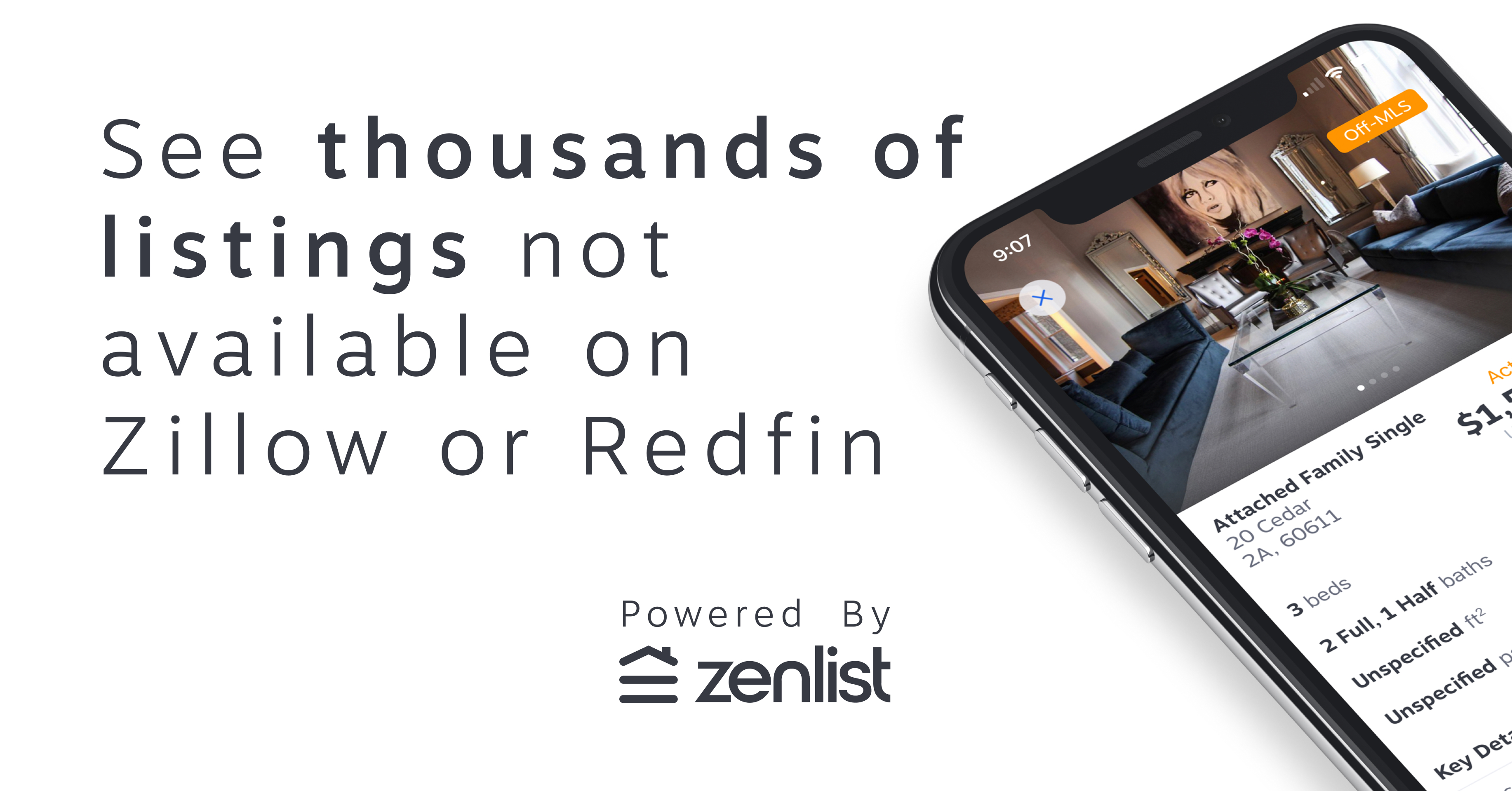 Click to see thousands of listings not available on Zillow or Redfin.  Zenlist