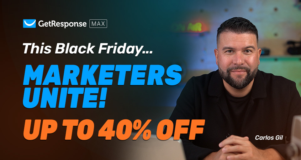 This Black Friday... Marketers Unite! Up to 40% off