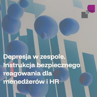 Depresja w zespole. Instrukcja bezpiecznego reagowania dla menedżerów i HR