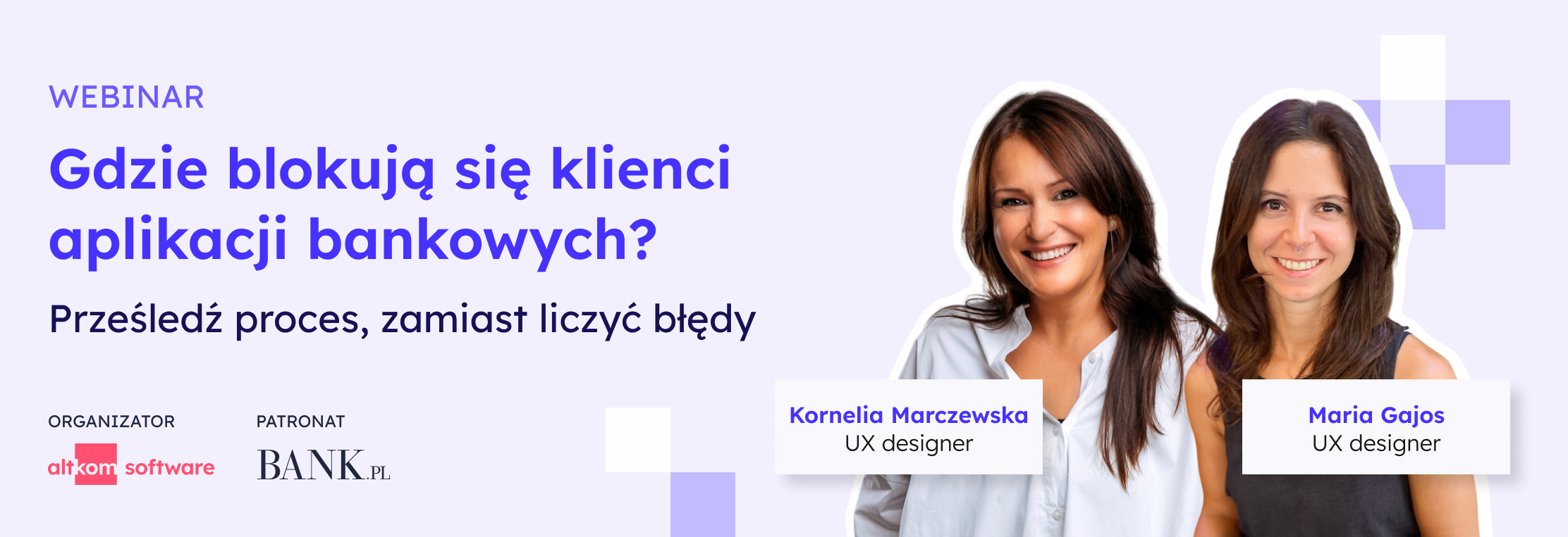 Webinar: Gdzie blokują się klienci aplikacji bankowych?