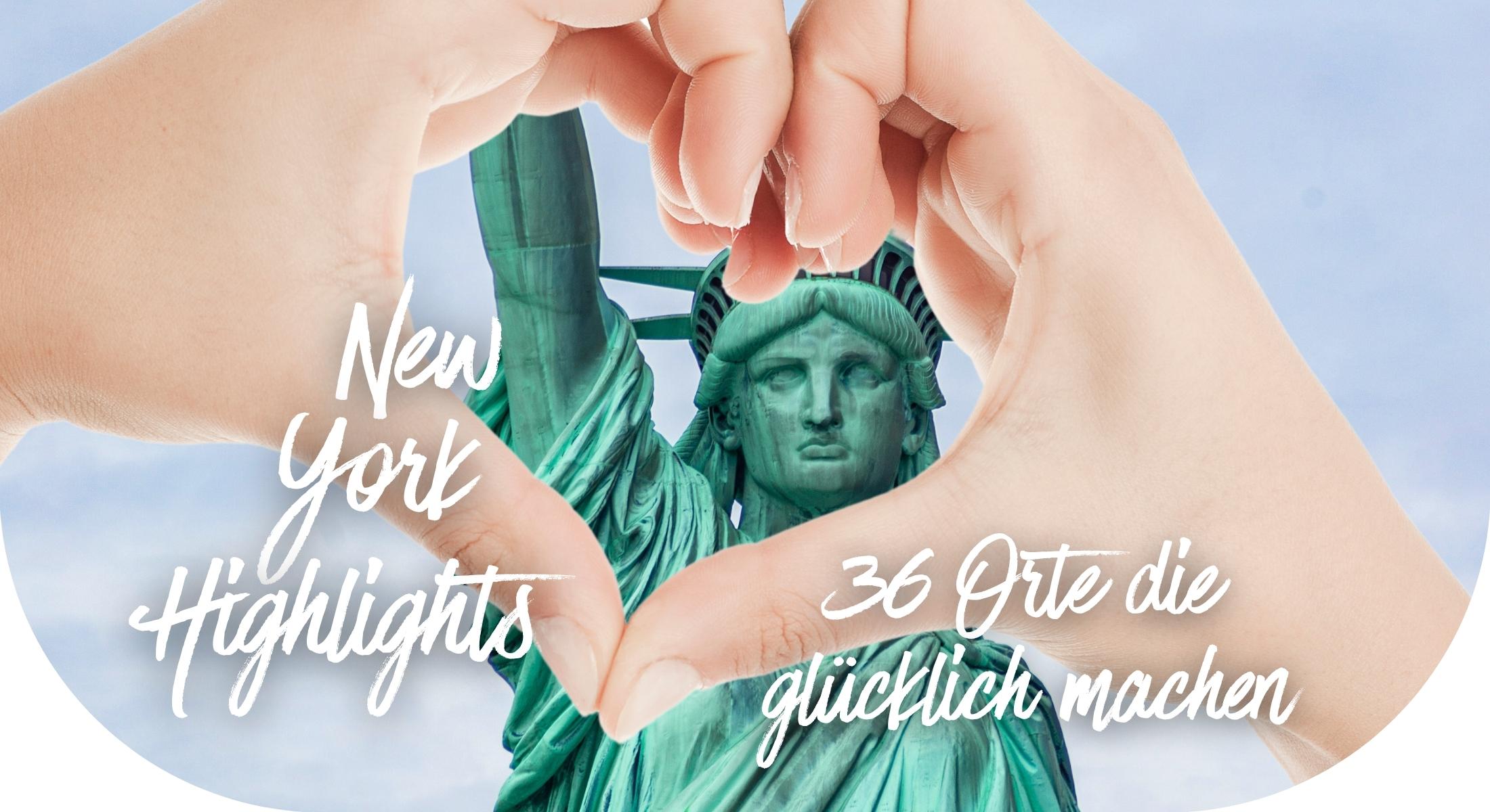 Freiheitsstatue im Herz aus Händen mit Schriftzug „New York Highlights – 36 Orte die glücklich machen“