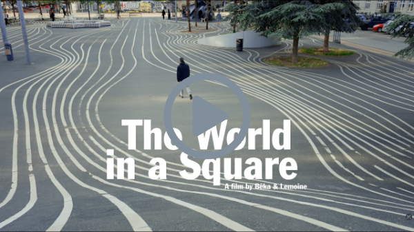 THE WORLD IN A SQUARE - Trailer - Bêka & Lemoine