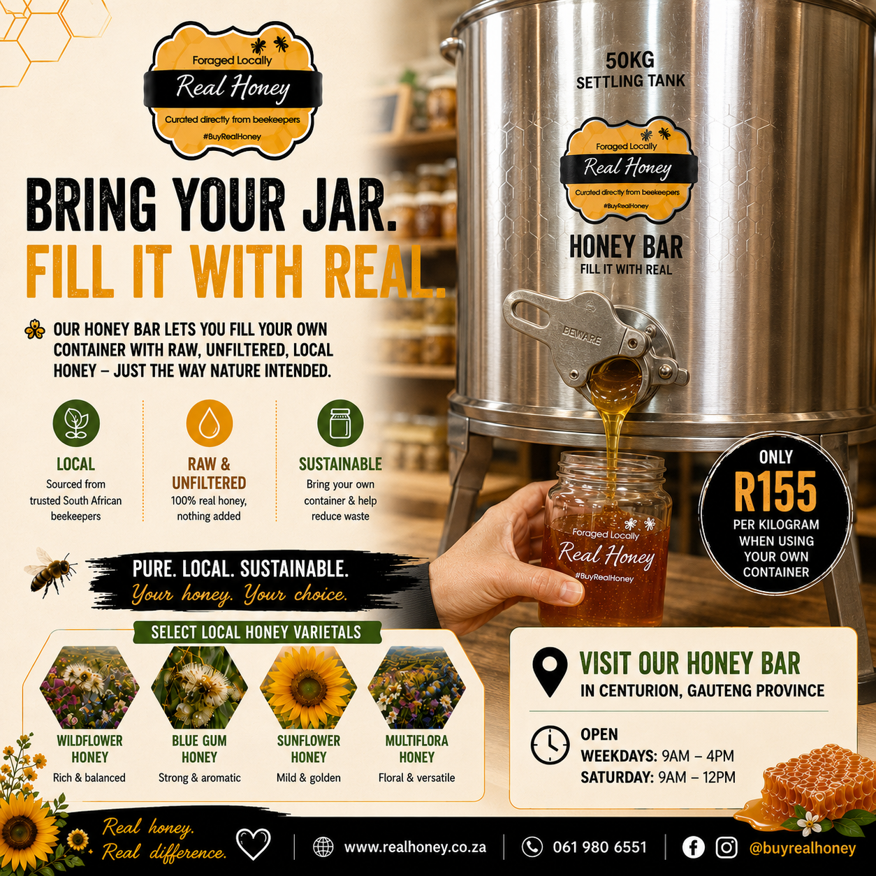 Bee Kind. Buy Real Honey. Support local beekeepers. Bee Healthy