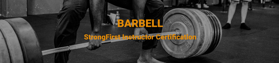SFL StrongFirst Barbell Instructor Certification