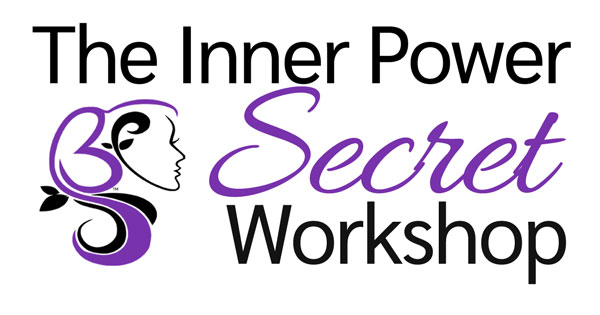 Turn on your images! Positive Women Rock Inner Power Secret Workshop