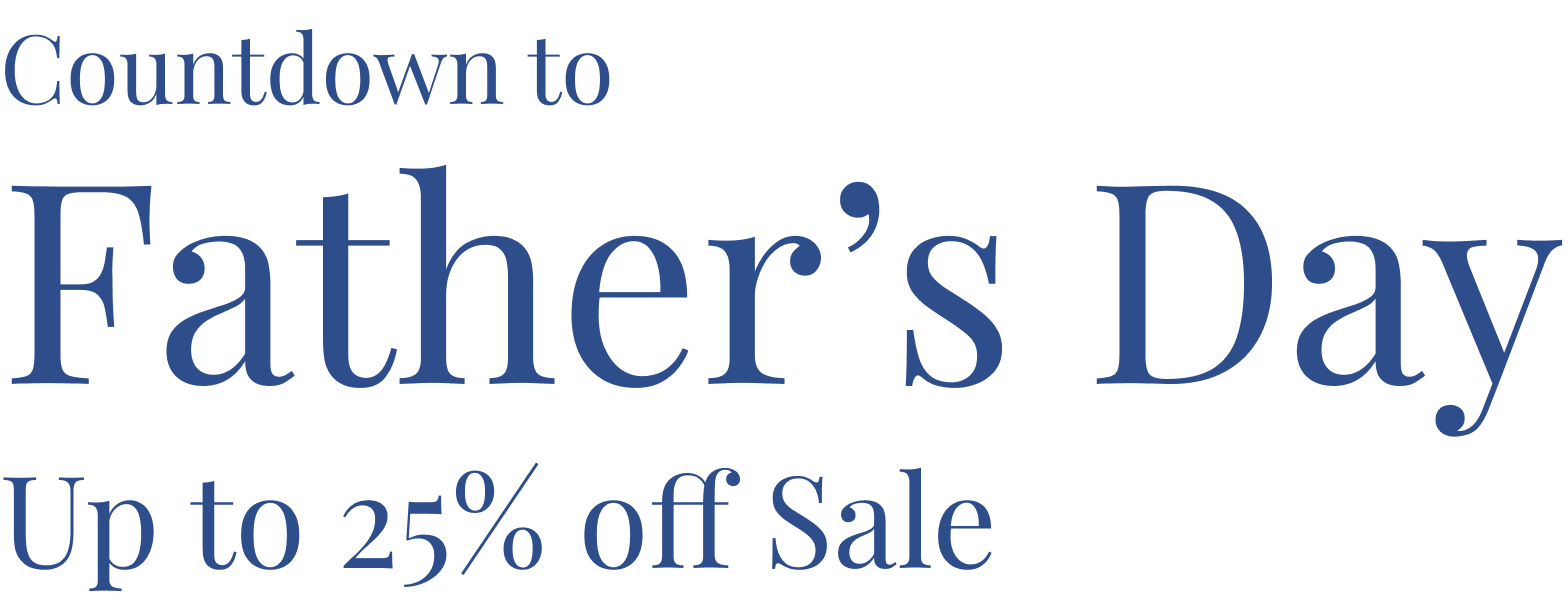 Father's Day sale up to 25% off