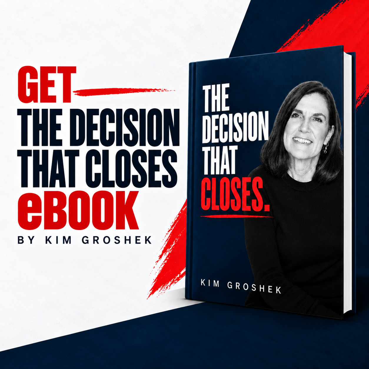 Download The Decision That Closes by Kim Groshek