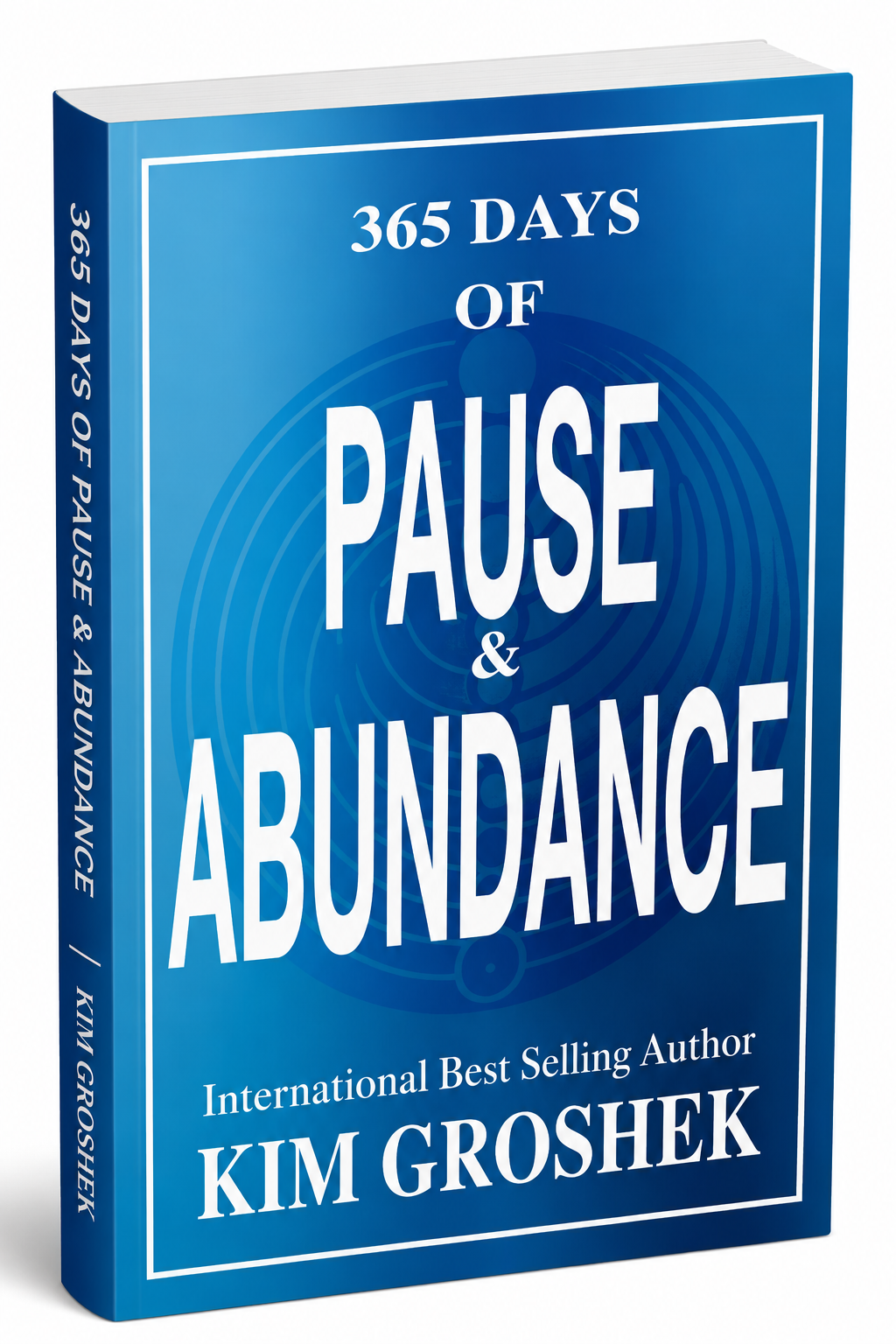 365 Days of Pause & Abundance by Kim Groshek displayed upright on a modern bookshelf