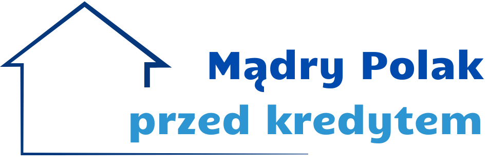 Mądry Polak przed kredytem