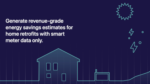 A graphic showing a graph which is stylised to look like a house with the words 'Generate revenue-grade energy savings estimates for home retrofits with smart meter data only' overlayed.
