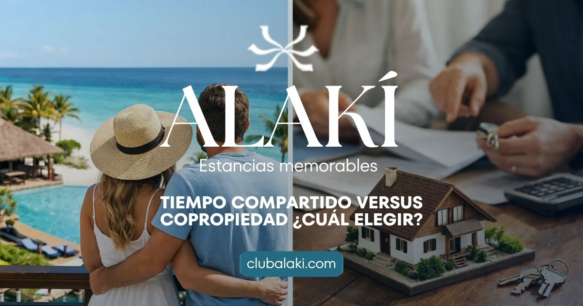 Tiempo compartido versus copropiedad ¿Cuál elegir?