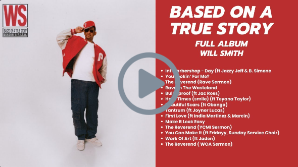 BASED ON A TRUE STORY / WILL SMITH / FULL ALBUM 2025